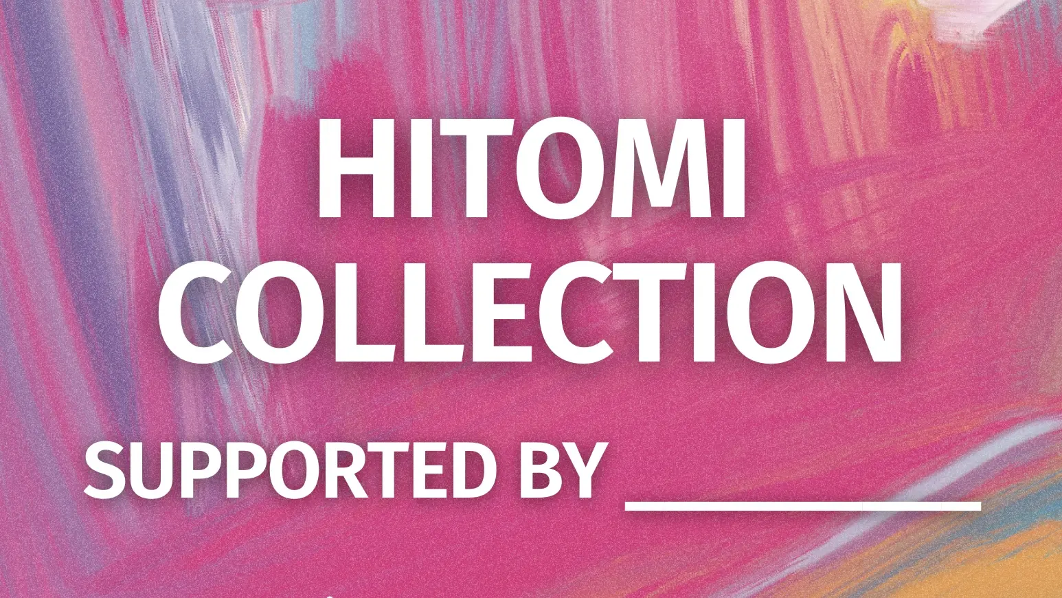 HITOMI COLLECTION supported by 〇〇〇〇 メインスポンサーのサムネイル